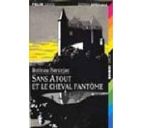 Sans Atout Et Le Cheval Fantome