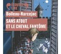 Sans Atout Et Le Cheval Fantôme (audiolibro)