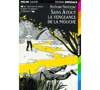 Sans Atout. La Vengeance De La Mouche