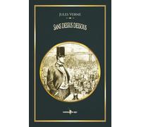Sans dessus dessous: - Edition illustrée par 36 gravures - Voyages extraordinaires
