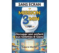 Sans écran - missions 3 min: 60 activités enfants sans écran pour s’occuper calmement aux toilettes (Missions Sans Écran)
