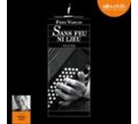 Sans Feu Ni Lieu (audiolibro)