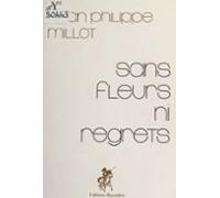 Sans Fleurs Ni Regrets (ebook)