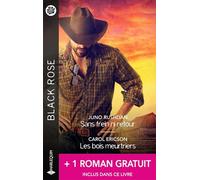 Sans frein ni retour ; Les bois meurtriers ; Un otage à sauver