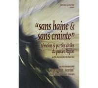 Sans haine et sans crainte - témoins et parties civiles du procès papon [Francia] [DVD]