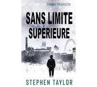 Sans Limite Supérieure: French Translation of No Upper Limit: 8 (La Série Danny Pearson)