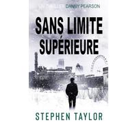 Sans Limite Supérieure (La Série Danny Pearson)