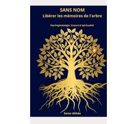 SANS NOM: Libérer les mémoires de l'arbre