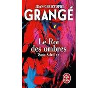 Sans Soleil. Vol. 2. Le Roi Des Ombres