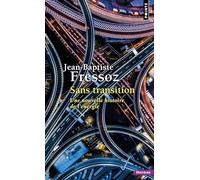 Sans transition: Une nouvelle histoire de l'énergie (Points Histoire)