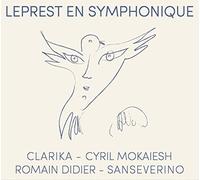 Sanseverino - Clarika - Cyril Mokaiesh - Romain Didier - Leprest symphonique
