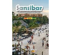 Sansibar Reiseführer 2026/2027: Die ultimative Reise durch Stone Town, Gewürzfarmen und paradiesische Strände