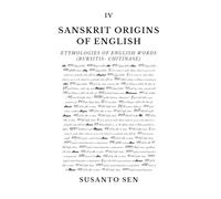 Sanskrit Origins of English: Etymologies of English Words (bursitis- chitinase): 9
