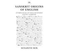 Sanskrit Origins of English: Etymologies of English Words (faith- Garrick)
