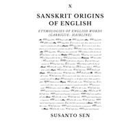 Sanskrit Origins of English: Etymologies of English Words (garrigue- hairline)