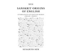 Sanskrit Origins of English: Etymologies of English Words (organ- perdu)