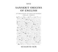 Sanskrit Origins of English: Etymologies of English Words (organ- perdu): 22