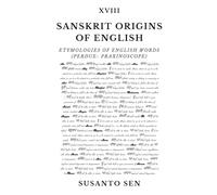 Sanskrit Origins of English: Etymologies of English Words (perdue- praxinoscope)