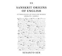 Sanskrit Origins of English: Etymologies of English Words (rebato- Sahel)