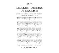 Sanskrit Origins of English: Etymologies of English Words (Syringa- tormentum): 29