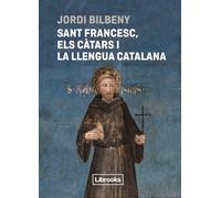Sant Francesc, els càtars i la llengua catalana (Inèdita)