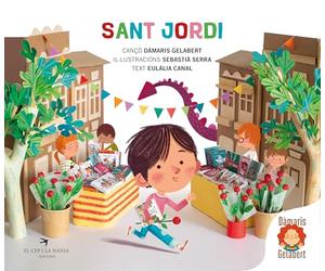 Sant Jordi. 6è llibre de la col·lecció de Dàmaris Gelabert. La llegenda de Sant Jordi per als més petits. Inclou cançons pròpies de l'autora. Tapa dura. Per a infants a partir de 2 anys.: 6
