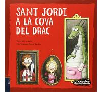 Sant Jordi A La Cova Del Drac (contes Desexplicats)