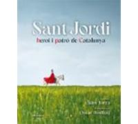 Sant Jordi Heroi I Patró De Catalunya