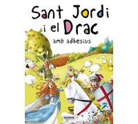 Sant Jordi i el Drac amb adhesius (Contes i tradicions catalanes amb adhesius)