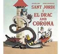 Sant Jordi I El Drac Amb Corona