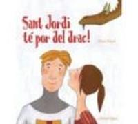 Sant Jordi Te Por Del Drac