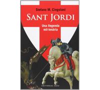 Sant Jordi Una Llegenda Mil·lenaria
