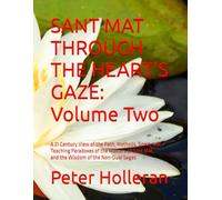 SANT MAT THROUGH THE HEART'S GAZE: Volume Two