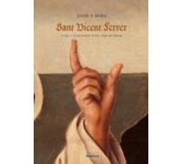 Sant Vicent Ferrer: Vida I Llegenda Dun Predicador