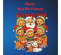 Santa And His Friends: Coloring book