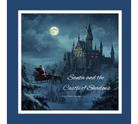 Santa and the Castle of Shadows