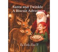 Santa and Twinkle: A Biscuit Adventure: A Magical Christmas Story