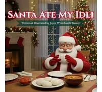 Santa Ate My Idli (Santa at the Family Table)
