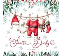 Santa Baby Guest Book: With Gift Log And Thank You Tracker For Christmas Baby Shower