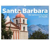 Santa Barbara - Die kalifornische Stadt am Pazifik. (Wandkalender 2026 DIN A2 quer), CALVENDO Monatskalender: Santa Barbara! Wo könnte es nur herzlicher sein als in Santa Barbara?