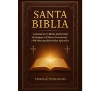 Santa Biblia: Contiene los 73 libros, incluyendo el Antiguo y el Nuevo Testamento y los libros perdidos de los Apócrifos.