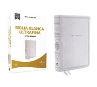 Santa biblia/ Holy Bible: Biblia Blanca RVR60 ultrafina letra grande. Bodas, bautismo, presentación, dedicación y cumpleaños/ RVR60 ... presentation, dedication and birthdays