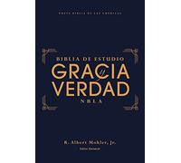 Santa Biblia/ Holy Bible: Nueva Biblia De Las Américas, Estudio Gracia Y Verdad, Tapa Dura, Interior a Dos Colores