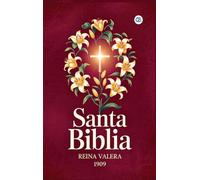 SANTA BIBLIA - REINA VALERA 1909 (Spanish Edition)