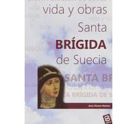 Santa Brigida de Suecia (VIDAS Y SEMBLANZAS)