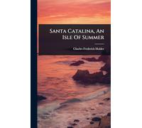 Santa Catalina, An Isle Of Summer