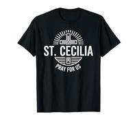 Santa Cecilia ruega por Nosotros Patrona Católica Músico Camiseta