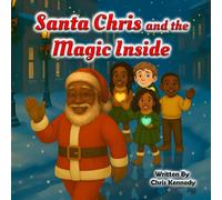 Santa Chris and The Magic Inside