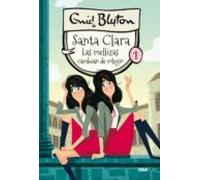 Santa Clara 1 - Las Mellizas Cambian De Colegio (ebook)