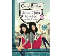 Santa Clara 1 - Las mellizas cambian de colegio (Inolvidables)